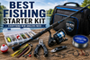 The Best Fishing Starter Kit: Everything New Anglers Need